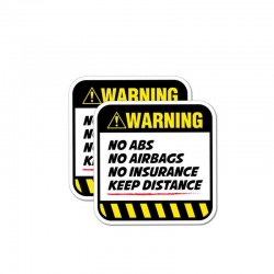 Warning! No ABS No airbags No Insurance - funny car sticker - 8.5 cm * 8.5 cm - 2 piecesStickers