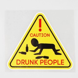 Dekorativt bilklistermærke - FORSIGTIG DRUNKTE MENNESKER